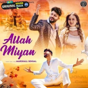 Allah Miyan - Marshall Sehgal