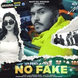 No Fake - Irshad Khan