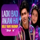 Ladki Badi Anjani Hai (Bolly Rave Remix) DJ Shadow Dubai