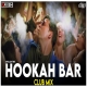 Hookah Bar Club Mix DJ Ravish x DJ Chico