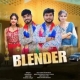 Blender - Ravi Sukhchainpuria