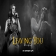 Leaving You Heartbreak Chillout  Mashup - Animesh
