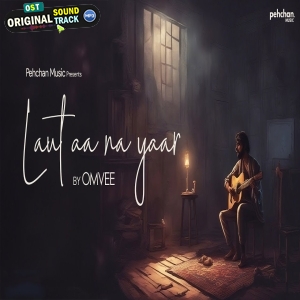 Laut Aa Na Yaar - Omvee