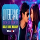Jo Tere Sang x Loco Loco (Bolly Rave Mashup) DJ Shadow Dubai
