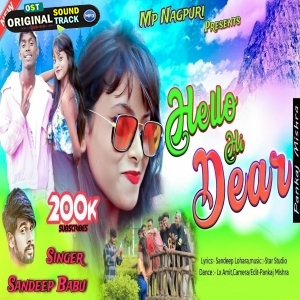 Chhoda Mane Kahiaina Hello Haye Dear - Sandeep Babu