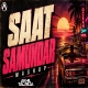 Saat Samundar Paar Afro House Mashup - DJ Akhil Talreja