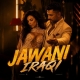 Jawani Iraqi - Mahendra Singh ladera