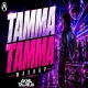 Tamma Tamma Mashup - DJ Akhil Talreja