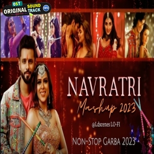 Nonstop Garba Mashup Navratri Mashup 2023 LOFI 2023