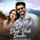 Dil Dhak Dhak Dhadke - Swara Verma