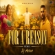 For A Reason REMIX Dj Ankur