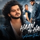 Haan Tu Hai (Aurora Flow)