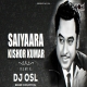 Saiyaara - Haye Main Mar Hi Jau - Remix DJ OSL