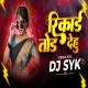 Record Tod Dehu Remix by Dj Syk