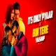 Its Only Pyaar X Bin Tere (Mashup) Subha Ka Muzik
