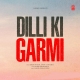 Dilli Ki Garmi- Sakshi Holkar