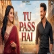 Tu Pass Hai