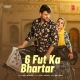 6 Fut Ka Bhartar