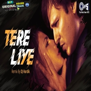 Tere Liye Remix By DJ Hardik