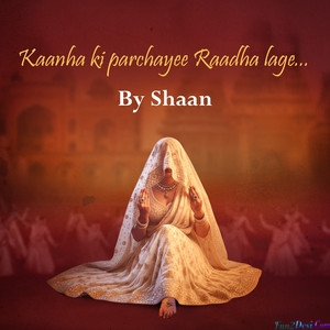 Kaanha Ki Parchayee Raadha Lage
