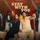 Stay With You