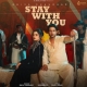 Stay With You