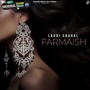 Farmaish - Laddi Chahal
