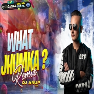 What Jhumka Remix Dj ANup USA