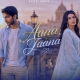 Aana Jaana