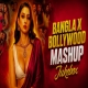 Bengali X Hindi Mashup Mega Mashup 2026 Subha Ka Muzik