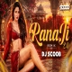 Mujhko Ranaji 2.0 (Remix) DJ Scoob