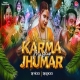 Karma Jhumar Mashup Remix 2026 Dj Vicky And Rocky