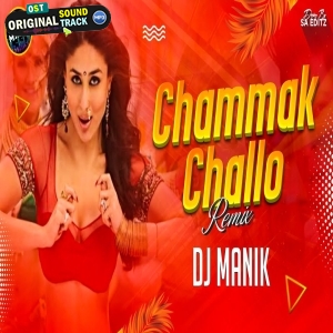 Chammak Challo Progressive House Mix DJ Manik
