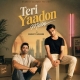 Teri Yaadon Mein