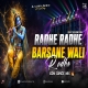 RADHE RADHE BARSANE WALI REMIX DJ AYAN