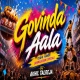 Govinda Aala (Dahi Handi Janmashtami Special Tapori Remix) DJ Akhil Talreja