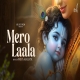 Mero Laala (Krishn Janmashtani)
