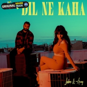 Dil Ne Kaha - Ladders, Anwoy