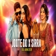 Joote Do x Sirra - Flip Remix - DJ Ankish