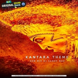 Kantara - Edm Mix DJ Sandy MKD