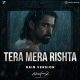 Tera Mera Rishta - Rain Version