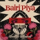 Bairi Piya