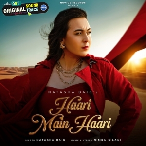 Haari Main Haari - Natasha Baig