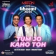 Tum Jo Kaho Toh