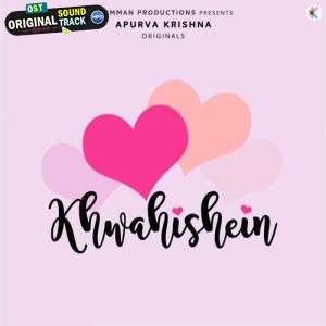 Khwahishein - Apurva Krishna