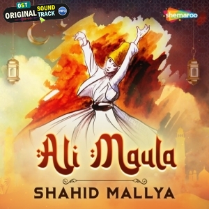 Ali Maula - Shahid Mallya
