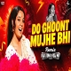 Do Ghoont Mujhe Bhi Pila De Sharabi (Tapori Dance Mix)