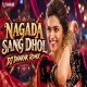 Nagada Sang Dhol DJ Dharak Remix 2026