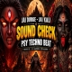 Jai Durge Jai Kali Sound Check PSY Techno Beat Remix Dj Aadesh