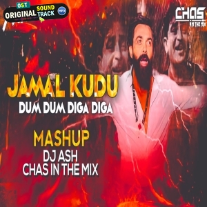 Dum Dum Deega Deega x Jamal Jamaloo Jamal Kudu - Mashup - DJ AsH